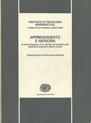 Trattato di Psicologia Sperimentale. Apprendimento e Memoria