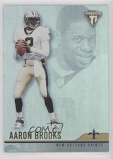 2001 Pacific Private Stock Titanium Aaron Brooks #80 7tg