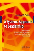A Systems Approach To Leadership Geoffrey Coffey