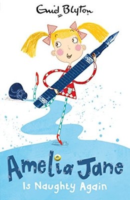 Amelia Jane is Naughty Again,Enid Blyton- 9780749746704