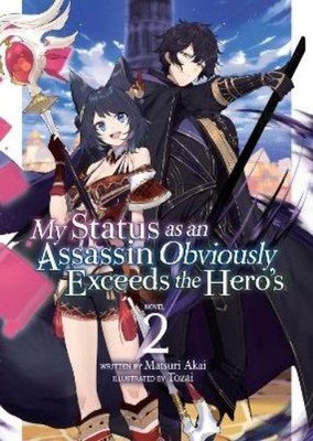 Matsuri Akai My Status as an Assassin Obviously Exceeds the Hero's (Taschenbuch)