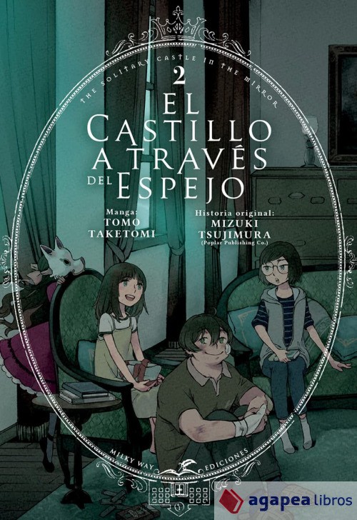 EL CASTILLO A TRAVÉS DEL ESPEJO 2. NUEVO. ENVÍO URGENTE (Librería Agapea)