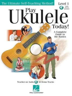 Play Ukulele Today! - A Complete Guide to the Basics Level 1 (Bk/Online Audio)