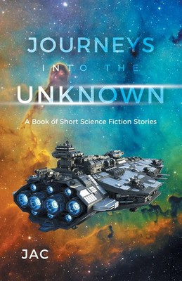 Jac | Journeys into the Unknown | Taschenbuch | Englisch (2025) | iUniverse