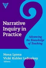 Narrative Inquiry in Practice:: Advancing the...