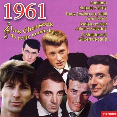 LES CHANSONS DE Cette Annee La : 1961 (CD)