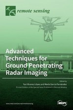 Advanced Techniques for Ground Penetrating Radar Imaging (Copertina rigida)