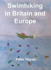 Peter Hayes Swimhiking in Britain and Europe (Paperback)