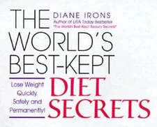 The World's Best-Kept Diet Secrets - Paperback By Irons, Diane - GOOD
