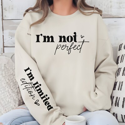 I'm Not Perfect Heavy Blend  Crewneck Sweatshirt Women / Men Gift Sleeve Text