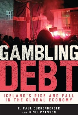 Gambling Debt Iceland's Rise and Fall in the Global Economy