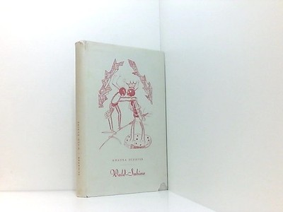 Wald-Sabine - Ein Ameisen-Märchen m. Bildern von Sigrid Dietz Amanda Schäfer: