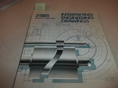 Interpreting Engineering Drawings, Hines, Raymond D.
