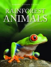 Rainforest Animals (Snapshot Picture Library) - Hardcover By Weldon Owen - GOOD