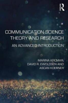 Communication Science Theory and Research: An Advanced Introduction - GOOD