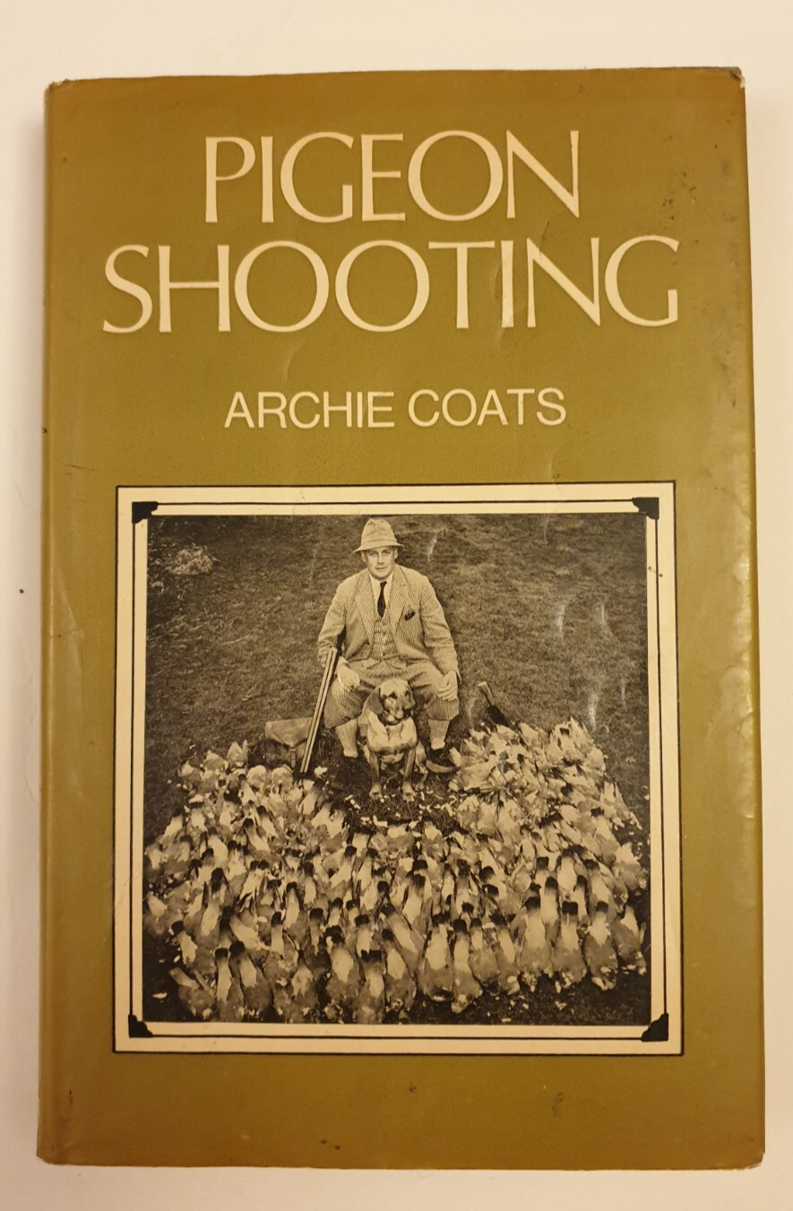 Pigeon Shooting Archie Coats UK game shooting field sports book pigeons 1975 HB