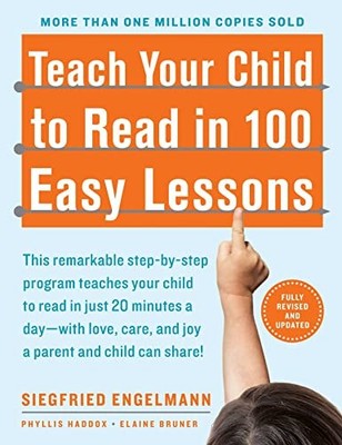 Teach Your Child to Read in 100 Easy Lessons by Engelmann, Siegfried 0671631985
