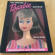 The Ultimate Barbie Doll Book ID Price Guide Marcie Melillo