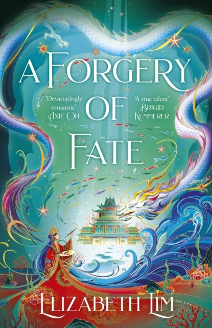 A Forgery Of Fate : The New York Times Bestselling Romantic Fantasy Standalone Elizabeth Lim - Image 4