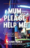 Karen Perks | Mum, Please Help Me! | Buch | Englisch (2025) | EAN 9781764045377