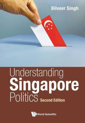 UNDERSTAND SG POLITICS (2ND ED) Singh Bilveer Taschenbuch Englisch 2021