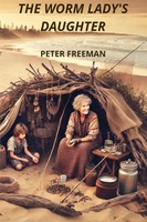 Peter Freeman | The Worm Lady's Daughter | Taschenbuch | Englisch (2025)