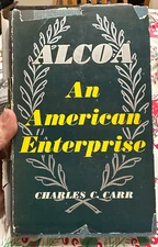 ALCOA  An American Enterprise 1952 1st Edition Charles Carr HC w DJ (damaged)