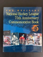 The Official National Hockey League 75th Anniversary Commemorative Book