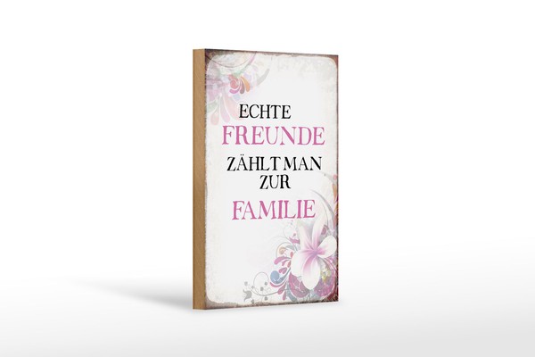 Holzschild Spruch 12X18 Cm Echte Freunde ZäHlt Zur Familie Deko Schild-image