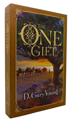 D. Gary Young THE ONE GIFT  3rd Edition 1st Printing