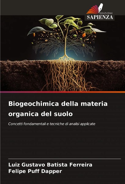Biogeochimica Della Materia Organica Del Suolo Ferreira (U. A.) Taschenbuch 2024-image