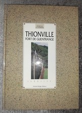 Thionville. Fort de Guentrange / Feste Ober-G...