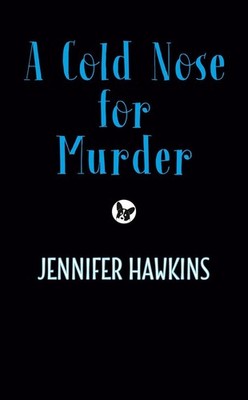 A Cold Nose for Murder by Jennifer Hawkins (English) Paperback Book