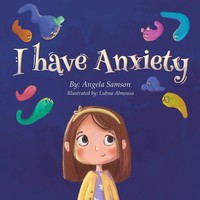 I Have Anxiety | Angela Samson | Taschenbuch | Englisch | 2023 | Angela Samson