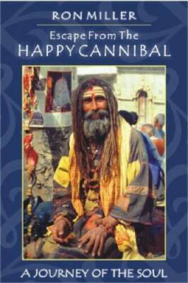 Escape from the Happy Cannibal - Paperback By Ron Miller - GOOD
