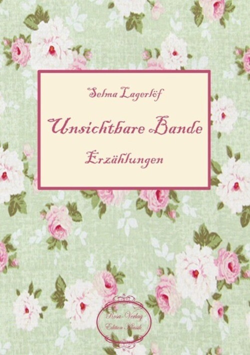 Thumbnail - Selma Lagerlöf | Unsichtbare Bande | Taschenbuch | Deutsch (2014) |