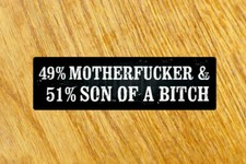 49% Motherfucker 51% Son Of A Bitch Aufkleber Sticker Hoonigan Drift Bike Mi188