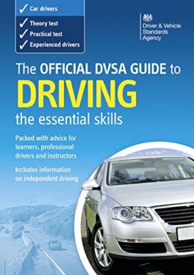 The Official DVSA Guide to Driving:..., Driving Standar 9780115531347 ...