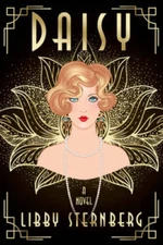 Daisy: A Novel - Hardcover By Sternberg, Libby - GOOD