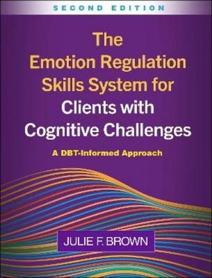 Julie F. Brown The Emotion Regulation Skills System for Clients with (Paperback)
