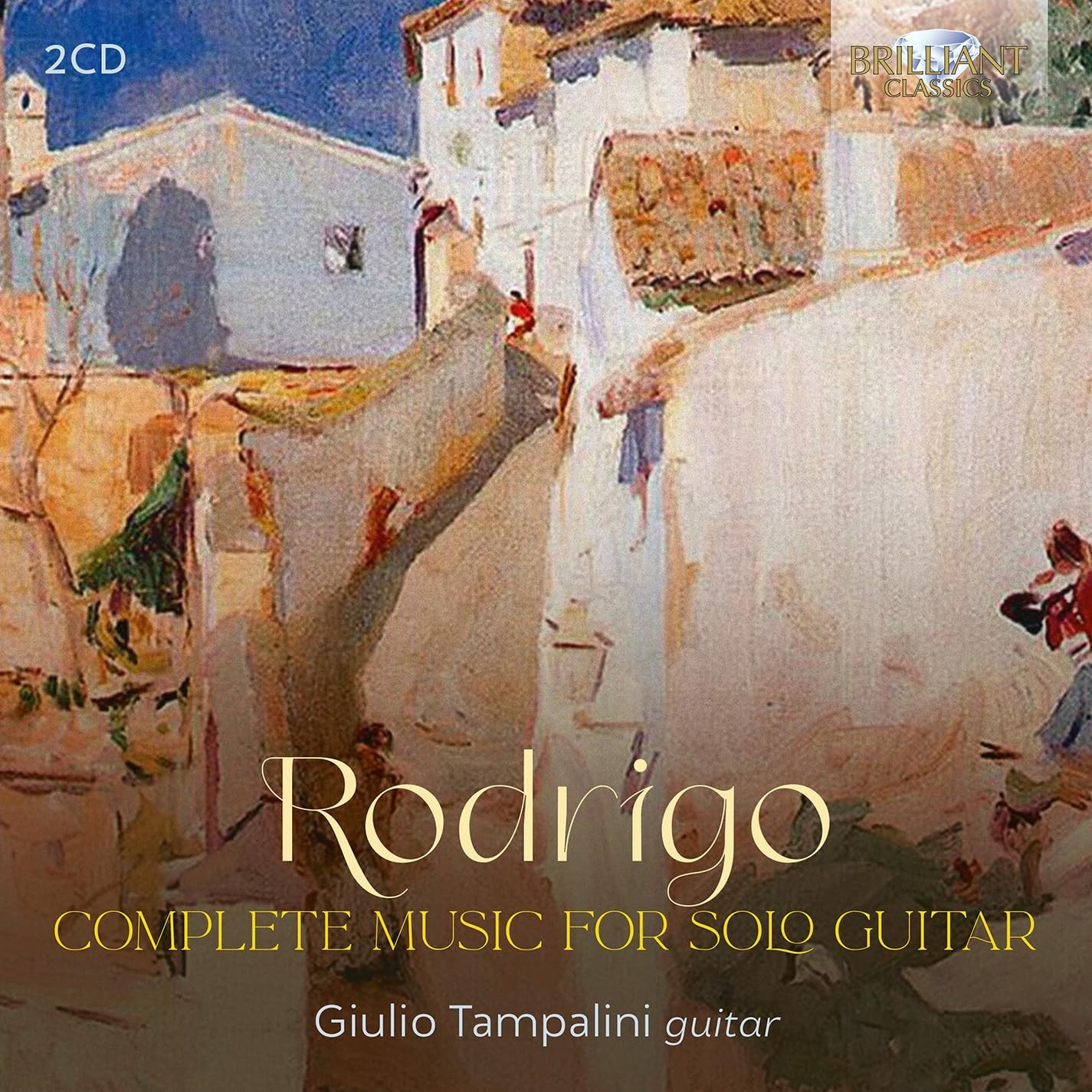 96624 Giulio Tampalini Rodrigo: Complete Music For Solo Guitar Double CD 96624