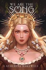 We Are the Song Hardcover Catherine Bakewell