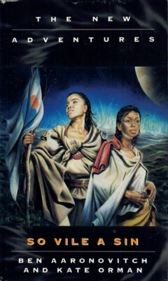 Doctor Who NA #56: So Vile A Sin, by Aaronovitch & Orman - Virgin Books PBK 1997
