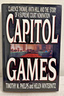 Capitol Games : Clarence Thomas, Anita Hill, and the Behind-the-Scenes Story of