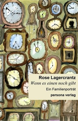 Wenn es einen noch gibt | Rose Lagercrantz | deutsch