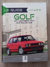 LE GUIDE VW GOLF GTI 1/2 16S G60 ENTRETIEN IDENTIFICATION UTILISATION EVOLUTION