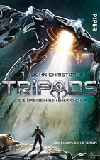 Tripods. Die dreibeinigen Herrscher: Die komp...