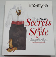 Instyle the New Secrets of Style - The Editors of InStyle