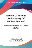 William Bramwell (U. A.) | Memoir Of The Life And Ministry Of William Bramwell
