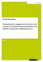 Examining The Engagement Between Civil Society In Southeast Asia And Asean In...